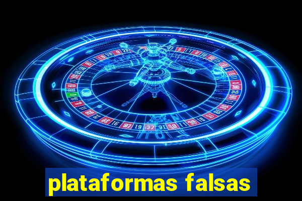 plataformas falsas